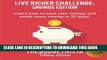 [PDF] Live Richer Challenge: Savings Edition: Learn how to save your money and make more money in