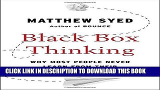 Collection Book Black Box Thinking: Why Most People Never Learn from Their Mistakes--But Some Do