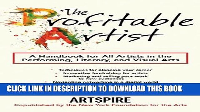 [PDF] The Profitable Artist: A Handbook for All Artists in the Performing, Literary, and Visual