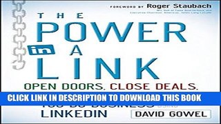 [New] The Power in a Link: Open Doors, Close Deals, and Change the Way You Do Business Using