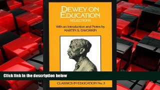 Choose Book Dewey on Education (Classics in Education Series)