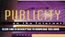 [PDF] Publicity on the Internet: Creating Successful Publicity Campaigns on the Internet and the