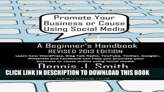 [New] Promote Your Business or Cause Using Social Media - A Beginner s Handbook Exclusive Online