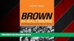 For you Brown in Baltimore: School Desegregation and the Limits of Liberalism