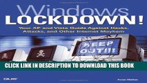 [PDF] Windows Lockdown!: Your XP and Vista Guide Against Hacks, Attacks, and Other Internet Mayhem