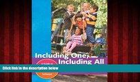 Popular Book Including One, Including All: A Guide to Relationship-Based Early Childhood Inclusion