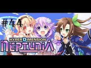 Omega Streams 2 | Hyperdimension Neptunia Re;Birth1 | Episode 44