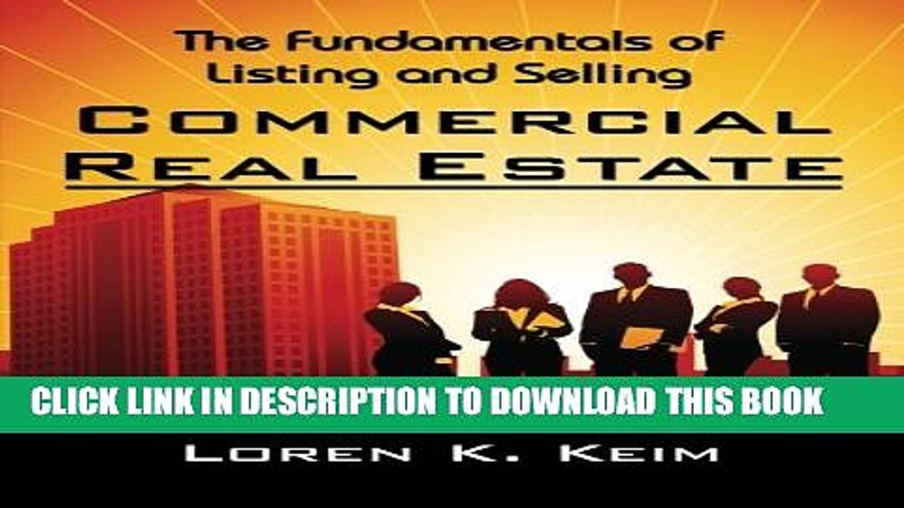 [PDF] The Fundamentals of Listing and Selling Commercial Real Estate Full Colection