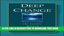 Collection Book Deep Change: Discovering the Leader Within (The Jossey-Bass Business   Management