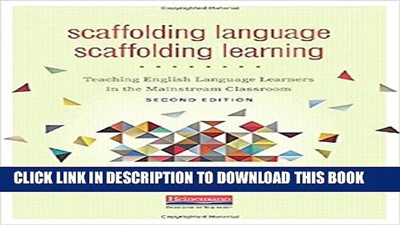[PDF] Scaffolding Language, Scaffolding Learning, Second Edition: Teaching English Language