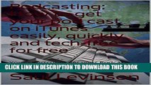 [PDF] Podcasting: How to get your pod cast on iTunes easily, quickly and tech-free for free: Your