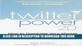 [PDF] Twitter Power 2.0: How to Dominate Your Market One Tweet at a Time Exclusive Online
