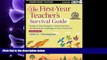 there is  The First-Year Teacher s Survival Guide: Ready-to-Use Strategies, Tools and Activities