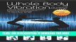[PDF] Whole Body Vibration: The Future of Good Health Full Collection