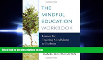 different   The Mindful Education Workbook: Lessons for Teaching Mindfulness to Students