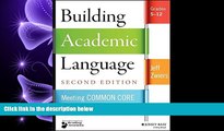 there is  Building Academic Language: Meeting Common Core Standards Across Disciplines, Grades