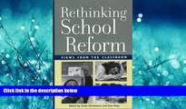 Enjoyed Read Rethinking School Reform: Views from the Classroom