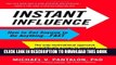 [PDF] Instant Influence: How to Get Anyone to Do Anything--Fast Popular Colection