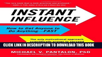 [PDF] Instant Influence: How to Get Anyone to Do Anything--Fast Popular Colection