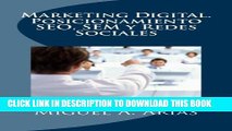 [PDF] Marketing Digital. Posicionamiento SEO, SEM y Redes Sociales (Spanish Edition) Full Online