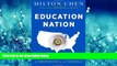 Enjoyed Read Education Nation: Six Leading Edges of Innovation in our Schools