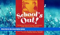 Choose Book School s Out: Bridging Out-Of-School Literacies With Classroom Practice (Language and
