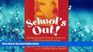 Choose Book School s Out: Bridging Out-Of-School Literacies With Classroom Practice (Language and