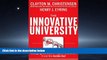 Choose Book The Innovative University: Changing the DNA of Higher Education from the Inside Out