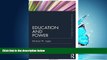 Popular Book Education and Power (Routledge Education Classic Edition)
