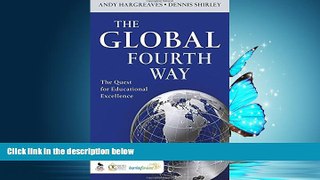 Enjoyed Read The Global Fourth Way: The Quest for Educational Excellence