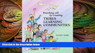 different   Reaching All by Creating Tribes Learning Communities