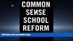 Choose Book Common Sense School Reform