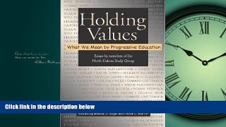 Choose Book Holding Values: What We Mean by Progressive Education