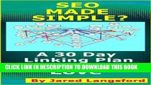 [PDF] SEO Made Simple? SEO Made Easy: A 30 Day Linking Plan the Search Engines Love (Skills for