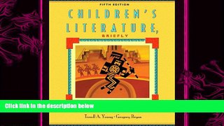 complete  Children s Literature, Briefly (5th Edition)
