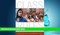 Enjoyed Read Class Rules: Exposing Inequality in American High Schools (Multicultural Education)