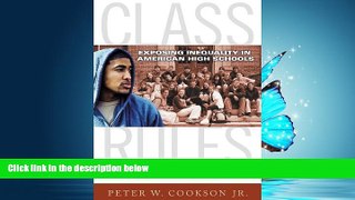 Enjoyed Read Class Rules: Exposing Inequality in American High Schools (Multicultural Education)