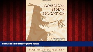 Choose Book American Indian Education: Counternarratives in Racism, Struggle, and the Law (The