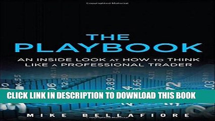 [PDF] The PlayBook: An Inside Look at How to Think Like a Professional Trader Popular Collection