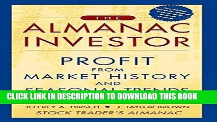 [PDF] The Almanac Investor: Profit from Market History and Seasonal Trends Popular Collection