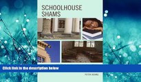 Choose Book Schoolhouse Shams: Myths and Misinformation in School Reform