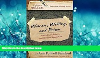 For you Women, Writing, and Prison: Activists, Scholars, and Writers Speak Out (It s Easy to