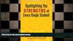 FREE DOWNLOAD  Spotlighting the Strengths of Every Single Student: Why U.S. Schools Need a New,