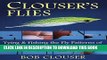 [PDF] Clouser s Flies: Tying and Fishing the Fly Patterns of Bob Clouser Full Online