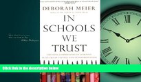 Online eBook In Schools We Trust: Creating Communities of Learning in an Era of Testing and