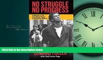 Enjoyed Read No Struggle No Progress: A Warrior s Life from Black Power to Education Reform