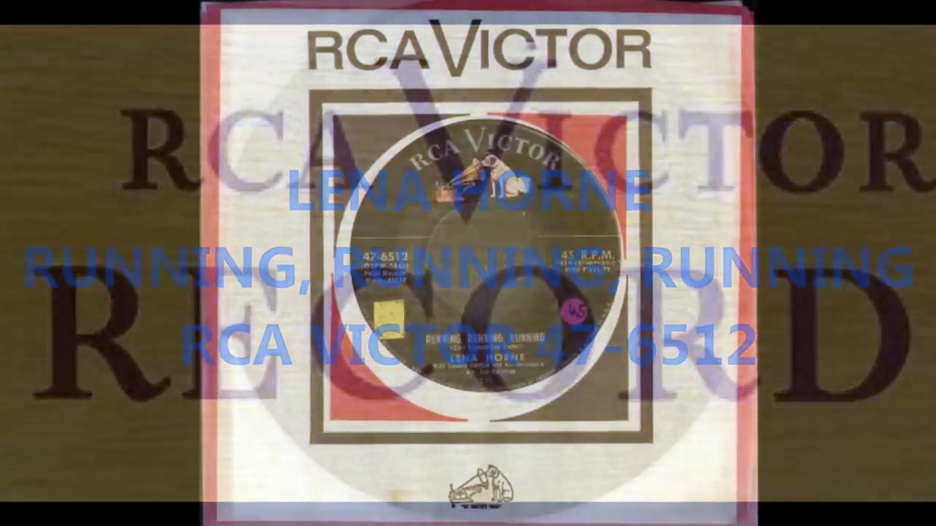 LENA HORNE - RUNNING, RUNNING, RUNNING - RCA VICTOR 47 6512