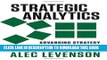 [PDF] Strategic Analytics: Advancing Strategy Execution and Organizational Effectiveness Full