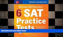 complete  McGraw-Hill Education 6 SAT Practice Tests, Fourth Edition