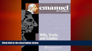 there is  Emanuel Law Outlines: Wills, Trusts, and Estates Keyed to Dukeminier and Sitkoff